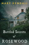 Bottled Secrets of Rosewood - Mary Kendall - 9781951122898