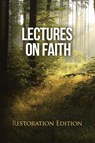 Lectures on Faith - Joseph Smith - 9781951168704