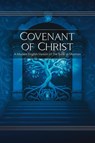 Covenant of Christ - Restoration Scriptures Foundation - 9781951168865