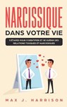 Narcissique Dans Votre Vie - Max J Harrison ; Anna Hortense - 9781951181024