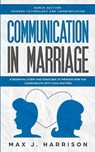 Communication in Marriage - Max J Harrison - 9781951181062