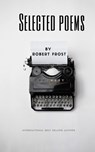 Selected Poems by Robert Frost - FROST,  Robert - 9781951197001