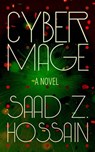 Cyber Mage - Saad Z. Hossain - 9781951213282