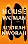 House Woman - Adorah Nworah - 9781951213565