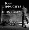 Raw Thoughts - CASEY,  John - 9781951214050