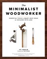 The Minimalist Woodworker - Vic Tesolin - 9781951217068