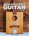 The Box Maker's Guitar Book - STOWE,  Doug - 9781951217075