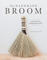 The Handmade Broom - Cynthia Main - 9781951217549