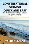 Conversational Spanish Quick and Easy - Yatir Nitzany - 9781951244002