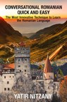 Conversational Romanian Quick and Easy - Yatir Nitzany - 9781951244477