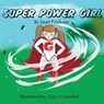 Super Power Girl! - Janet Faulkner - 9781951263850