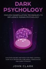 Dark Psychology - Clark John - 9781951266042