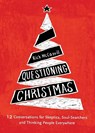 Questioning Christmas - McCaskill Rich McCaskill - 9781951304829