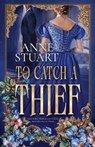 To Catch a Thief - Anne Stuart - 9781951309534