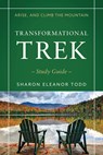 Arise, and Climb the Mountain - Sharon Eleanor Todd - 9781951310639