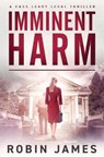 Imminent Harm - Robin James - 9781951327088