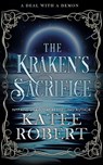 The Kraken's Sacrifice - Katee Robert - 9781951329525