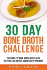 30 Day Bone Broth Challenge - Wilson Nancy - 9781951339067