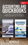 Accounting and QuickBooks - 2 in 1 - Kevin Ellis - 9781951345167