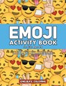 Emoji Activity Book for Kids Ages 4-8 - Emojilife Coloring - 9781951355326