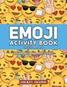 Emoji Activity Book for Kids Ages 4-8 - Emojilife Coloring - 9781951355326