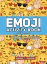 Emoji Activity Book for Kids Ages 4-8 - Emojilife Coloring - 9781951355609