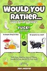 Would You Rather Game Book for Kids - Jake Jokester - 9781951355678