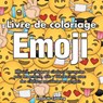 Livre de coloriage emoji - Emojilife Coloring - 9781951355968