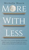More with Less - Michelle Moore - 9781951385316
