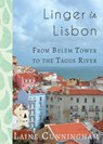 Linger in Lisbon - Laine Cunningham - 9781951389048