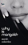 Why is Marigold? - Sarah Colombo - 9781951393380