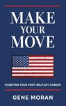 Make Your Move - Gene Moran - 9781951407803