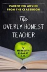 The Overly Honest Teacher - Meredith Essalat ; Sheryl Evans Davis - 9781951412159