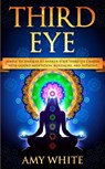 Third Eye - Amy White - 9781951429041