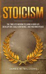 Stoicism - James W Williams - 9781951429188