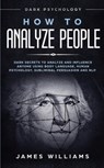 How to Analyze People - James W Williams - 9781951429270