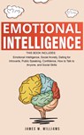 Emotional Intelligence - W. Williams James W. Williams - 9781951429737