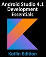 Android Studio 4.1 Development Essentials - Kotlin Edition - Neil Smyth - 9781951442231