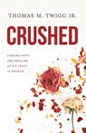 Crushed - Thomas M. Twigg - 9781951475444