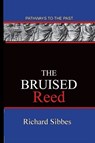 The Bruised Reed - Richard Sibbes - 9781951497101