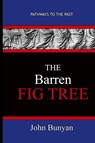 The Barren Fig Tree - John Bunyan - John Bunyan - 9781951497170