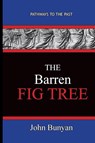 The Barren Fig Tree - John Bunyan - John Bunyan - 9781951497170