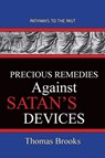 Precious Remedies Against Satan's Devices - Thomas Brooks - 9781951497378