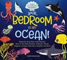 Your Bedroom is an Ocean! - Hannah Sheldon-Dean - 9781951511197