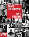 Greg Williams Photo Breakdowns - Greg Williams - 9781951511500