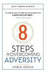 8 Steps to Overcoming Everyday Adversity - Christopher Greco - 9781951591274