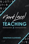 Next-Level Teaching - Jonathan Alsheimer - 9781951600068