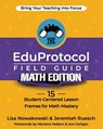 The EduProtocol Field Guide Math Edition - Lisa Nowakowski ; Jermiah Ruesch - 9781951600747