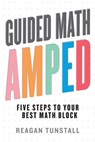 Guided Math AMPED - Reagan Tunstall - 9781951600761