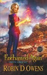 Enchanted Again - Robin D Owens - 9781951612092
